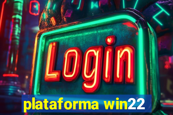 plataforma win22